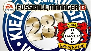 Fussball Manager Lets Play  281  Bayer 04 Leverkusen  1Spieltag  FM13 LP [upl. by Ennoirb]