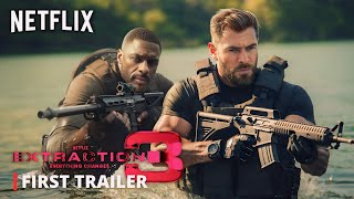 EXTRACTION 3  First Trailer 2024  Chris Hemsworth Idris Elba  Netflix [upl. by Enileme]