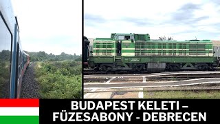 BUDAPEST KELETI – FÜZESABONY  DEBRECEN TiszaTó sebesvonat 🚂  80108 🇭🇺 [upl. by Esinahs615]