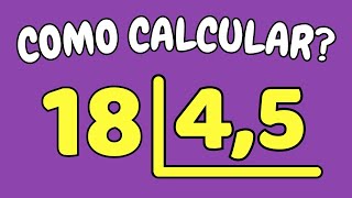 COMO CALCULAR 18 DIVIDIDO POR 45 Dividir 18 por 45 – Divisão com números decimais [upl. by Harleigh]