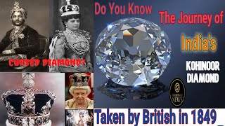 Journey of Indias Kohinoor DiamondKohinoor Hira Bharat Main Kab Ayega Is Kohinoor Diamond Curse [upl. by Deering]