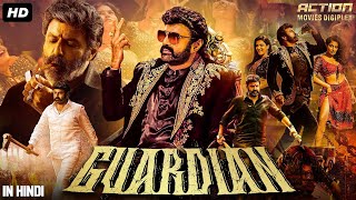 GUARDIAN  New Released Full Hindi Dubbed Movie  Balakrishna Sreeleela Kajal A  South Movie 2024 [upl. by Agle]