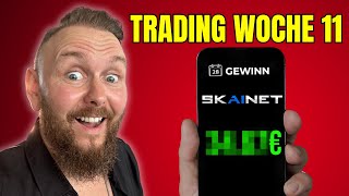 Skainet Trading woche 11 Gewinne amp Bilanzen bis hier [upl. by Leba]