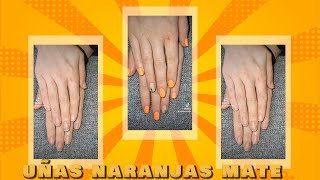 UÑAS NARANJA MATE [upl. by Assyl96]