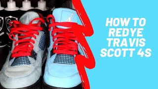 How To Dye Air Jordan Travis Scott 4s IV ReDye Re Dye Nubuck Suede [upl. by Idisahc]