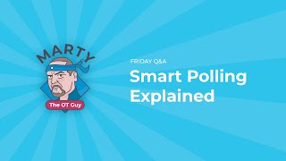 Smart Polling Explained  Friday QampA with Marty the OT Guy [upl. by Essyle]