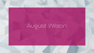 August Wilson  appearance [upl. by Anor]