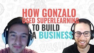 Become A SuperLearner Student Success Story How Gonzalo Started a Business Using SuperLearning [upl. by Clarisa]