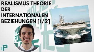 Realismus Theorie der Internationalen Beziehungen [upl. by Saberio255]