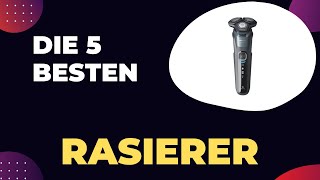 Die 5 Besten Premium Rasierer 2024  Top 5 Modelle [upl. by Tadd751]