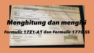 Cara Menghitung dan Mengisi Formulir 1721A1 dan 1770SS [upl. by Grannie803]