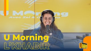 LKHABIR AVEC ZEI amp OUSSAMA RAMZI l URADIO  UMORNING [upl. by Idden]