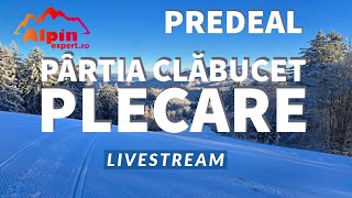 Camere Live  Predeal Partia Clabucet  Plecare  AlpinExpertro Live Stream [upl. by Aicxela719]