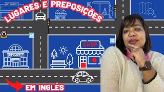 Aprenda lugares público na da cidade em inglês I Preposições de lugares na da cidade em inglês [upl. by Ahsinehs]