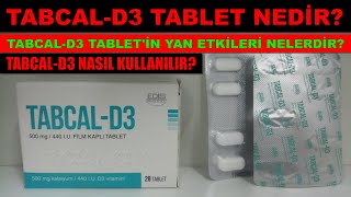 Tabcal D3 Film Kaplı Tablet Nedir Tabcal D3 Tabletin Yan Etkisi Nedir Tabcal D3 Nasıl Kullanılır [upl. by Ecille]