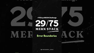 2975 Error Handling amp Debugging ErrorBoundaries ReactDebugging MERNChallenge [upl. by Doralynne535]