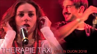 THERAPIE TAXI AU CONCERT DE RENTREE DIJON LE 31 AOUT 2018 [upl. by Annil]