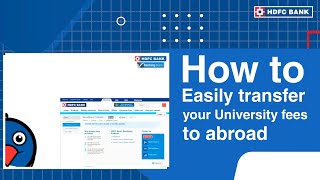 How to easily transfer your University fees abroad  HDFC Bank [upl. by Pauletta]