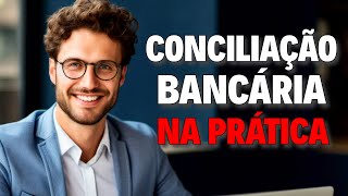 CONCILIAÇÃO BANCÁRIA PASSO A PASSO  FÁCIL [upl. by Ateuqahs]