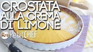 Crostata alla crema di limone  Ricetta facile e golosa PetitChefit [upl. by Agee591]