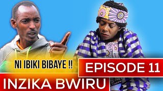 🔴INZIKA BWIRU EPISODE 11 CAST  Rosine Bazongere Ngenzi Joshua Ntare YIngore  FILM NYARWANDA [upl. by Darrey]