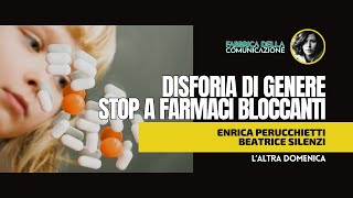 DISFORIA DI GENERE STOP A FARMACI BLOCCANTI  Enrica Perucchietti [upl. by Allicirp]