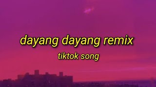 Dayang Dayang Remix  TikTok Song [upl. by Yerffoj]