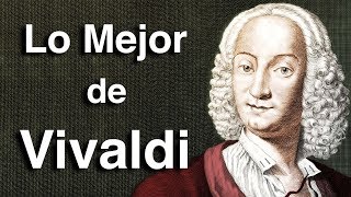 Lo Mejor de Vivaldi  Octubre Clásico  Las Obras más Importantes y Famosas de la Música Clásica [upl. by Akirahc]