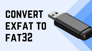 The Secret to Converting from exFat to Fat32  Converting from exFat to Fat32 [upl. by Zennas]