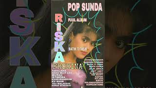 FUUL ALBUM RISKA FRORINA  POP SUNDA TERPOPULERyanyanbriyan3432 [upl. by Dekow]