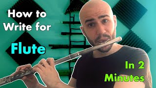 How to Write for Flute in 2 Minutes [upl. by Elephus]