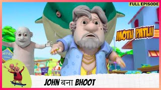 Motu Patlu  मोटू पतलू  Full Episode  John बना bhoot [upl. by Hajan545]