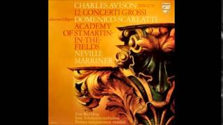 Charles Avison 12 Concerti Grossi Nos712 after DScarlatti Neville Marriner [upl. by Ylrbmik6]