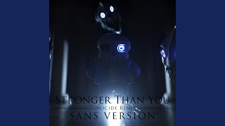 Stronger Than You Remastered Sans Version [upl. by Giesecke]