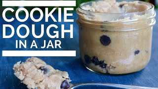 COOKIE DOUGH IN A JAR  Vegan and Simple [upl. by Cayser]