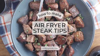 Air Fryer Steak Tips Recipe [upl. by Dill]