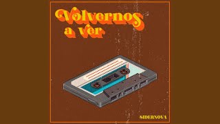 Volvernos a Ver [upl. by Yntrok]