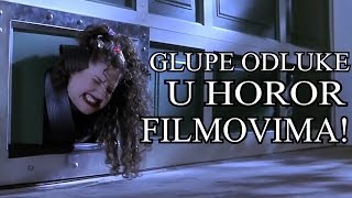 Glupe odluke u Horor filmovima [upl. by Donnamarie934]