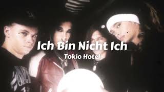 ich bin nicht ich ● tokio hotel slowed down [upl. by Culbertson981]