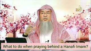 What to do when praying behind a hanafi imam  Assim al hakeem [upl. by Anauqahc471]