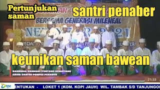 Pertunjukan saman bawean santri penaber [upl. by Timmy]