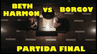 Beth Harmon vs Borgov Partida Final Gambito da Rainha [upl. by Brittan]