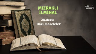 İlmihal dersleri 28ders dinimi öğreniyorum Mızraklı İlmihal [upl. by Alwyn]