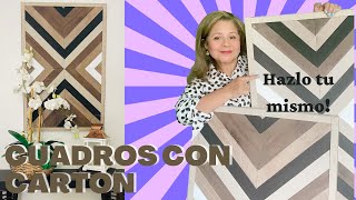 COMO HACER CUADROS DECORATIVOS IMITACION MADERA CUADROS CON CARTÓN [upl. by Winola344]