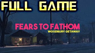 Fears to Fathom Woodbury Getaway  Full Game Walkthrough  No Commentary [upl. by Millian]