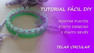 Tutorial montar puntos derecho y revés  telar circular  Fácil DIY [upl. by Melantha949]