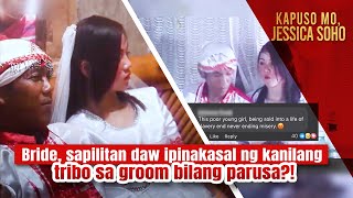 Bride sapilitan daw ipinakasal ng kanilang tribo sa groom bilang parusa  Kapuso Mo Jessica Soho [upl. by Aititil]