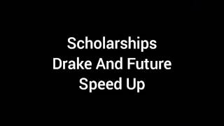 Scholarships drake and future speed up [upl. by Henka999]