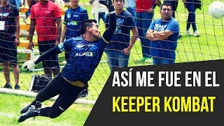 ASI ME FUÉ EN EL KEEPER KOMBAT RINAT 2019 [upl. by Phyl575]