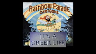 Its a Greek Life  Van Beuren Studios  Rainbow Parade Short Cartoon  1936 [upl. by Eerdna]